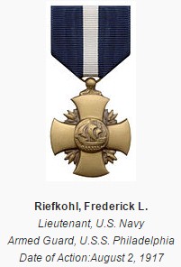 Riefkohl was awarded the Navy Cross medal for actions performed aboard the USS Philadelphia against German submarines during WWI convoy escort operations. 